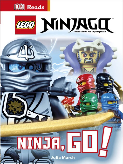 Title details for LEGO Ninjago: Ninja, Go! by Julia March - Available